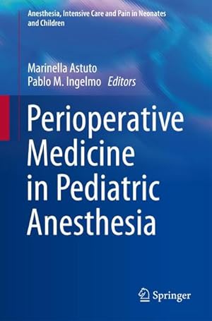 Immagine del venditore per Perioperative Medicine in Pediatric Anesthesia venduto da AHA-BUCH GmbH