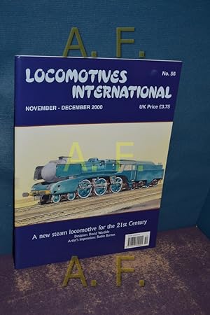 Seller image for Locomotives International, Novemeber - December 2000, No. 56 / A new steam locomotive fr the 21st Century for sale by Antiquarische Fundgrube e.U.