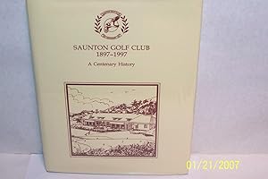 The History Of Saunton Golf Club 1897-1987: The First 90 Years