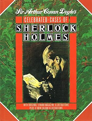 Seller image for Celebrated Cases Of Sherlock Holmes : With Original Strand Magazine Illustrations : for sale by Sapphire Books