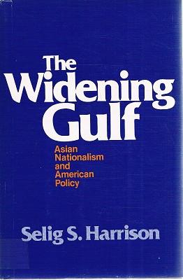 Seller image for The Widening Gulf: Asian Nationalism And American Policy for sale by Marlowes Books and Music