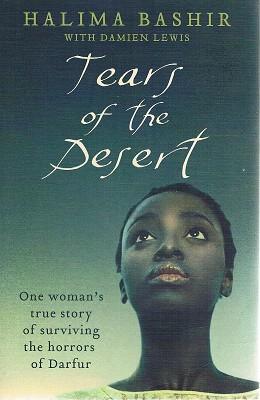 Image du vendeur pour Tears Of The Desert: One Woman's True Story Of Surviving The Horrors Of Darfur mis en vente par Marlowes Books and Music