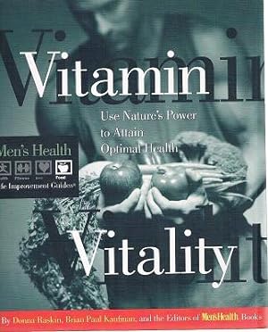 Bild des Verkufers fr Vitamin Vitality: Use Nature's Power To Attain Optimal Health. zum Verkauf von Marlowes Books and Music