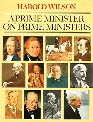 A Prime Minister On Prime Ministers :