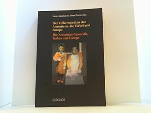 Bild des Verkufers fr Der Vlkermord an den Armeniern, die Trkei und Europa. The Armenian Genocide, Turkey and Europe. zum Verkauf von Antiquariat Uwe Berg