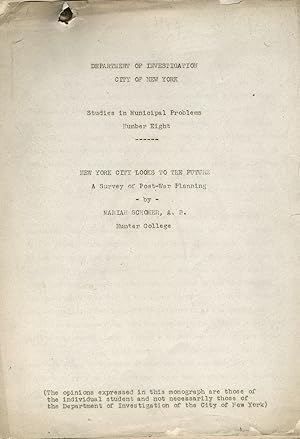 New York City Looks to the Future: A Survey of Post-War Planning
