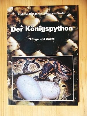 Bild des Verkufers fr Der Knigspython : Pflege und Zucht zum Verkauf von Versandantiquariat Manuel Weiner
