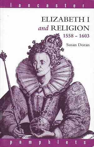 Elizabeth I and Religion 1558-1603