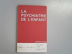 Bild des Verkufers fr La psychiatrie de l'enfant. Volume XVIII. Fascicule I. zum Verkauf von Antiquariat Bookfarm