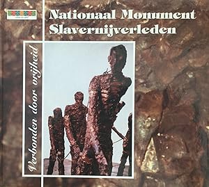 Bild des Verkufers fr Verbonden door vrijheid Het Nationaal Monument Slavernijverleden zum Verkauf von Antiquariaat Digitalis