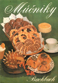 Mucniky : Backbuch ; Kuchen, Torten, Gebäck, herzhafte Mehlspeisen, süße Mehlspeisen, Süßspeisen,...