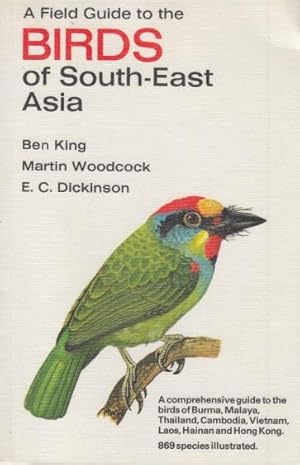 Seller image for A Field Guide to the Birds of South-East Asia: Covering Burma, Malaya, Thailand, Cambodia, Vietnam, Laos and Hong Kong for sale by Arca dei libri di Lorenzo Casi
