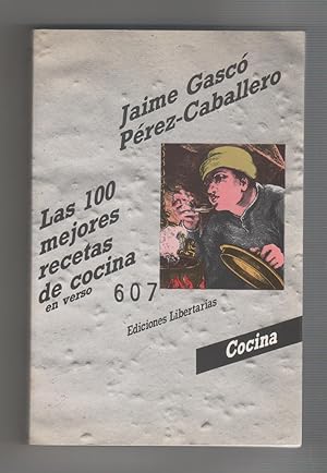 Imagen del vendedor de Las 100 mejores recetas de cocina en verso. a la venta por Librera El Crabo