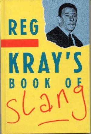 REG KRAY'S BOOK OF SLANG