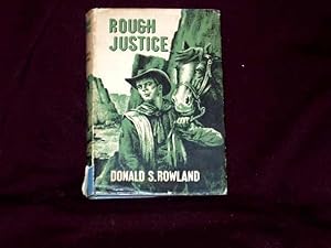 Seller image for Rough Justice; for sale by Wheen O' Books