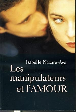 Immagine del venditore per Les manipulateurs et l'amour venduto da Librairie Le Nord