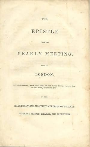 Seller image for The Epistle From the Yearly Meeting, Held in London.To the Quarterly and Monthly Meetings in Great Britain. for sale by Lincbook