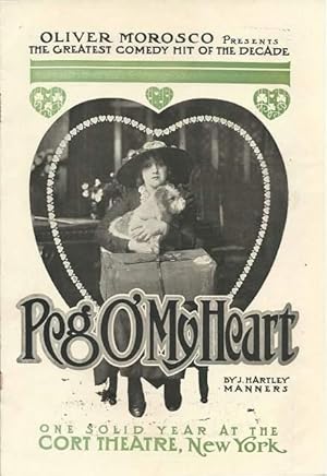 Imagen del vendedor de Oliver Morosco Presents the Greatest Comedy Hit of the Decade: Peg O' My Heart, By J. Hartley Manners a la venta por Lincbook