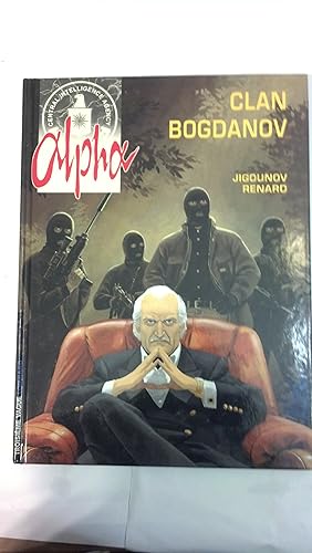 Imagen del vendedor de Alpha, tome 2 : Le clan Bogdanov a la venta por Early Republic Books