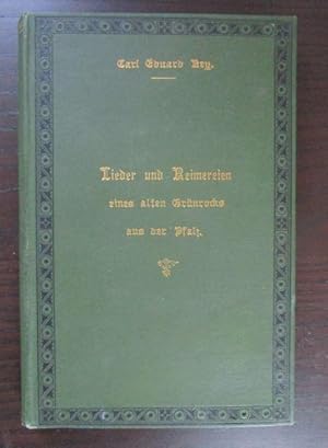 Lieder und Reimereien eines alten Grünrocks aus der Pfalz. Hochdeutsch und in heimischer Mundart ...