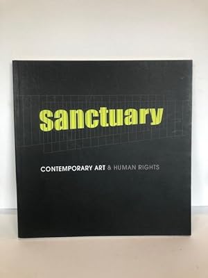 SANCTUARY: CONTEMPORARY ART & HUMAN RIGHTS