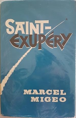 Saint-Exupery. A Biography