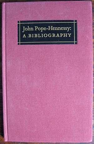 Bild des Verk�ufers f�r John Pope-Hennessy: a bibliography. Compiled by Everett Fahy. With a foreword by John Russell zum Verkauf von James Fergusson Books & Manuscripts