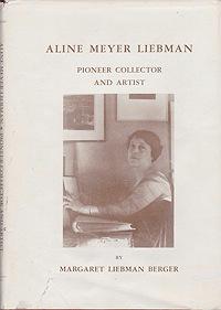 Seller image for Aline Meyer Liebman: Pioneer Collector and Artist for sale by Monroe Street Books