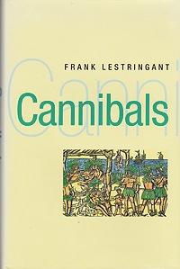 Bild des Verkufers fr Cannibals: The Discovery and Representation of the Cannibal from Columbus to Jules Verne zum Verkauf von Monroe Street Books