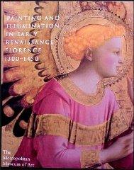 Imagen del vendedor de Painting and Illumination in Early Renaissance Florence. 1300-1450 a la venta por Monroe Street Books