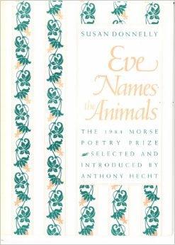 Seller image for Eve Names The Animals (Samuel French Morse Poetry Prize) for sale by Monroe Street Books