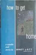 Immagine del venditore per How to Get Home: A Novella and Stories venduto da Monroe Street Books