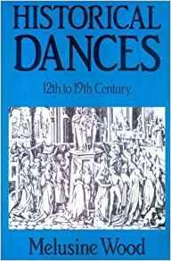 Seller image for Historical Dances, 12th to 19th Century: Their Manner of Performance and Their Place in the Social Life of the Time for sale by Monroe Street Books