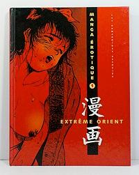 Seller image for Manga Erotique 1 - Extreme Orient for sale by Monroe Street Books