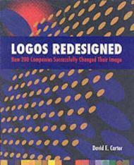 Bild des Verkufers fr Logos Redesigned: How 200 Companies Successfully Changed Their Image zum Verkauf von Monroe Street Books
