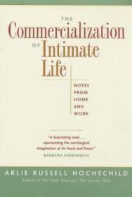 Seller image for The Commercialization of Intimate Life: Notes from Home and Work for sale by Monroe Street Books
