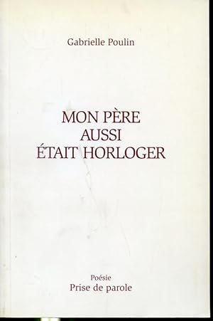 Immagine del venditore per Mon pre aussi tait horloger venduto da Librairie Le Nord