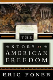 Image du vendeur pour Story of American Freedom, The mis en vente par Monroe Street Books