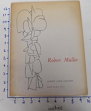 Seller image for Robert Mller: Sculpture and Drawings for sale by Mullen Books, ABAA