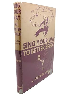 Imagen del vendedor de SING YOUR WAY TO BETTER SPEECH a la venta por Rare Book Cellar