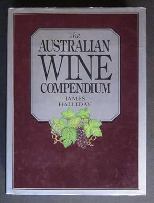 Bild des Verkufers fr The Australian Wine Compendium zum Verkauf von Goulds Book Arcade, Sydney