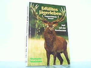 Seller image for Erflltes Jgerleben. Jagd auf vier Kontinenten. for sale by Antiquariat Ehbrecht - Preis inkl. MwSt.