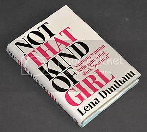 Not That Kind of Girl: A Young Woman Tells You What She's "Learned"