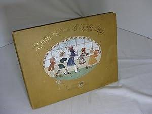 Seller image for LITTLE SONGS OF LONG AGO. "More old Nursery Rhymes" The Original Tunes harmonized for sale by Frey Fine Books