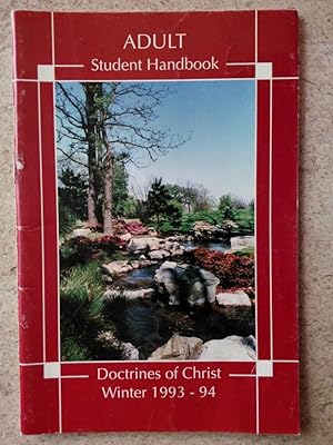 Bild des Verkufers fr Adult Student Handbook Winter 1993-94: Doctrines of Christ zum Verkauf von P Peterson Bookseller