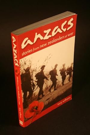 Immagine del venditore per Anzacs: Stories from New Zealanders at war. venduto da Steven Wolfe Books