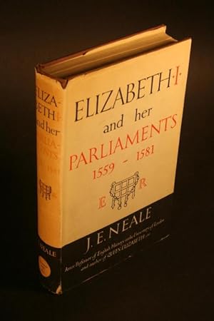 Immagine del venditore per Elizabeth I and her Parliaments, 1559-1581. venduto da Steven Wolfe Books