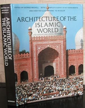 Imagen del vendedor de Architecture of the Islamic World: Its History and Meaning a la venta por The Wild Muse