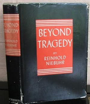 Beyond Tragedy: Essays on the Christian Interpretation of History [SIGNED]