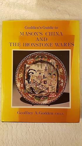 Image du vendeur pour Godden's Guide to Mason's China and the Ironstone Wares mis en vente par Swallow Hill Books